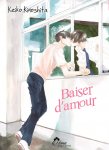 Kiss Mo Shiranai Kuseni (Baiser d'amour) - Tome 02 - Livre (Manga) - Yaoi - Hana Collection