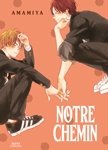 Notre Chemin - Livre (Manga) - Yaoi - Hana Collection
