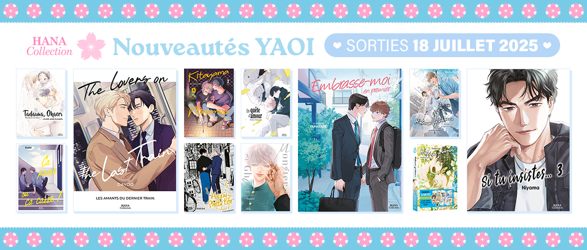 Sorties JUILLET : 11 nouveaux yaois Hana Collection disponibles