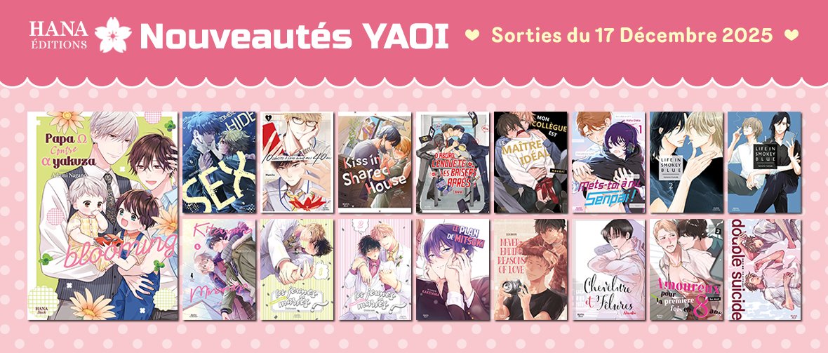 Sorties Hana 17 Décembre : 17 nouveaux yaois disponibles