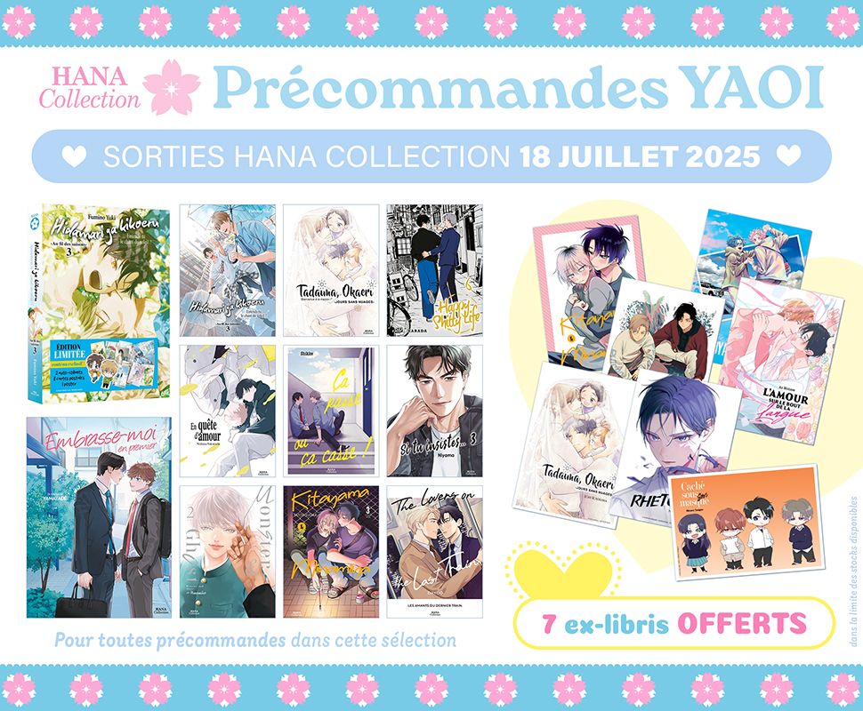 Précommandez les prochaines sorties Hana Collection