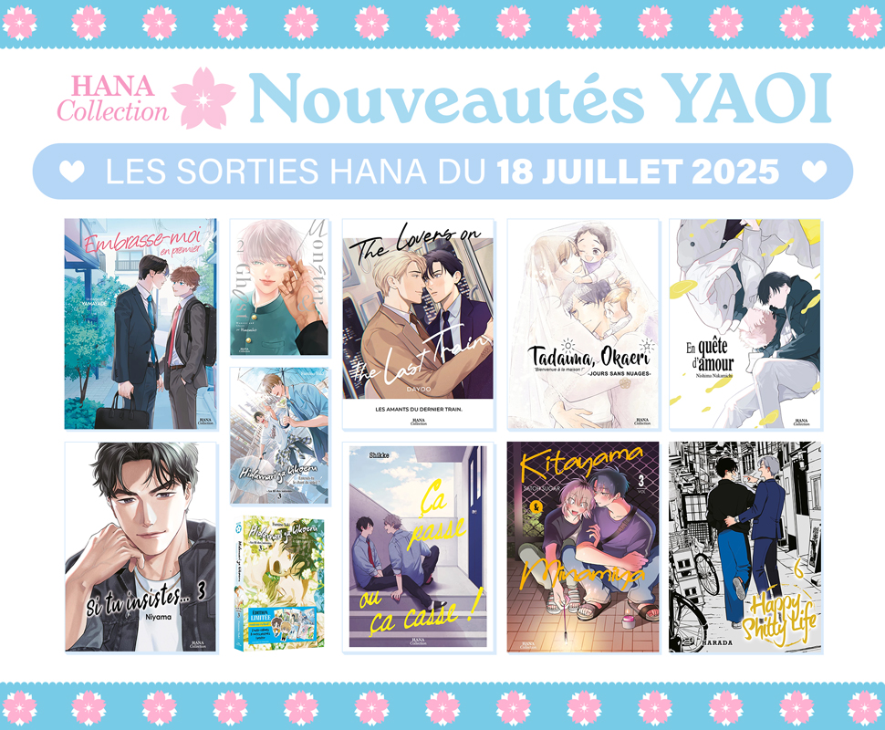 Sorties JUILLET : 11 nouveaux yaois Hana Collection disponibles