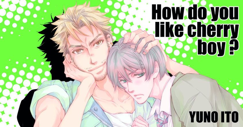 Preview du manga How do you like cherry boy