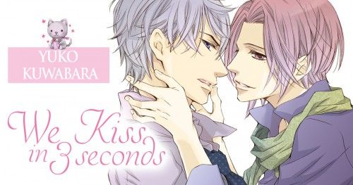 We Kiss in 3 seconds le nouveau manga de Yuko Kuwabara