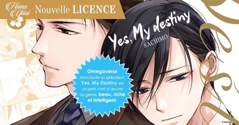 Nouvelle licence : Yes, my Destiny de Sachimo
