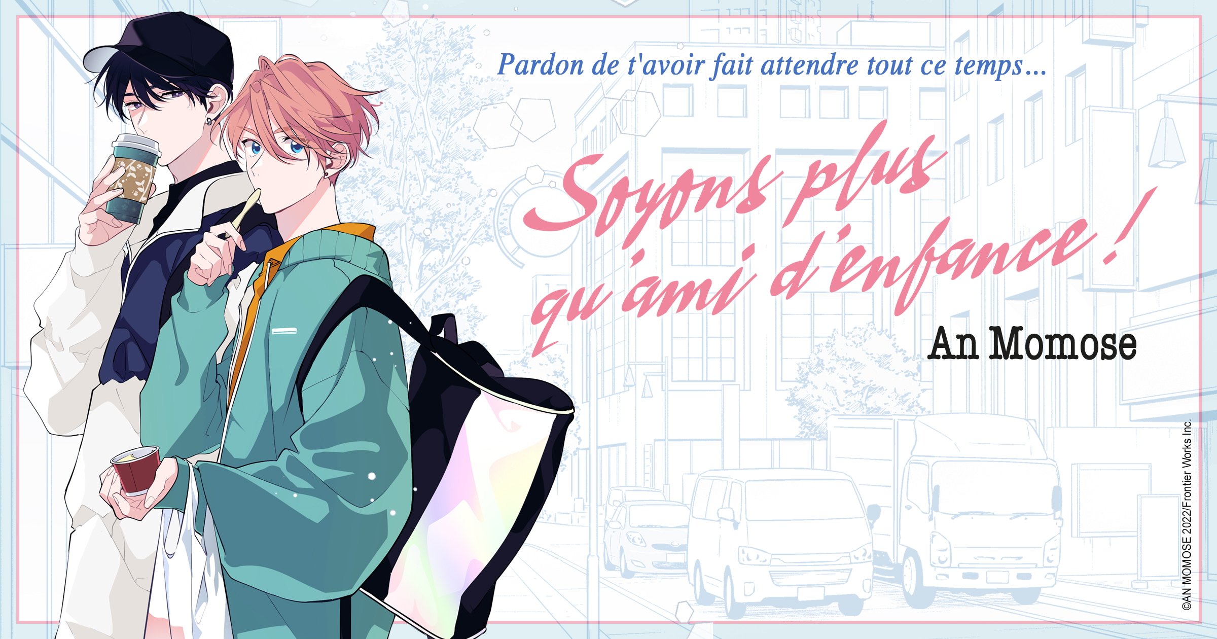 Soyons plus qu'amis d'enfance | Hana Book : Manga Yaoi numérique