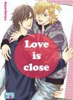 Image 1 : Love is close - Livre (Manga) - Yaoi