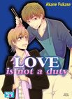 Love is not duty - Livre (Manga) - Yaoi