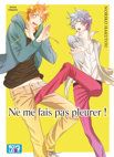 Image 1 : Ne me fais pas pleurer - Livre (Manga) - Yaoi
