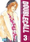 Image 1 : Double Call - Tome 03 - Livre (Manga) - Yaoi