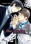 Image 1 : Blue Morning - Tome 02 - Livre (Manga) - Yaoi - Hana Collection