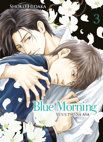 Image 1 : Blue Morning - Tome 03 - Livre (Manga) - Yaoi - Hana Collection