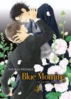Image 1 : Blue Morning - Tome 04 - Livre (Manga) - Yaoi - Hana Collection