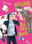 Image 1 : Because I dislike Math - Livre (Manga) - Yaoi - Hana Collection