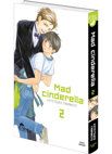Image 2 : Mad Cinderella - Tome 02 - Livre (Manga) - Yaoi - Hana Collection