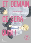 Image 1 : Et demain ce sera quoi ! - Tome 02 - Livre (Manga) - Yaoi - Hana Collection