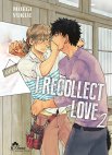 Image 1 : I recollect love - Tome 02 - Livre (Manga) - Yaoi - Hana Collection