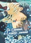 Image 1 : De L'amour à l'écume, jamais ! - Livre (Manga) - Yaoi - Hana Collection