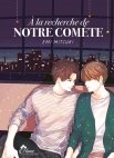 Image 1 : À la recherche de notre Comète - Livre (Manga) - Yaoi - Hana Collection