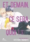 Image 1 : Et demain ce sera quoi ! - Tome 05 - Livre (Manga) - Yaoi - Hana Collection