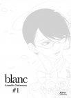 Image 1 : Blanc - Tome 1 - Livre (Manga) - Yaoi - Hana Collection