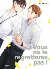 Image 1 : Vous ne le regretterez pas ! - Livre (Manga) - Yaoi - Hana Book