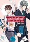 Image 1 : Mon ami de jeu en ligne est en réalité mon patron tyrannique ! - Tome 01 - Livre (Manga) - Yaoi - Hana Book