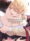 Image 1 : Dites au chat noir de ne pas sortir cette nuit - Tome 01 - Livre (Manga) - Yaoi - Hana Collection