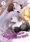 Image 1 : I Can't Believe I Slept With You! - Tome 02 - Livre (Manga)