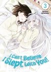 Image 1 : I Can't Believe I Slept With You! - Tome 03 - Livre (Manga)