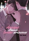 Image 1 : Aucune chance de tomber amoureux - Livre (Manga) - Yaoi - Hana Book