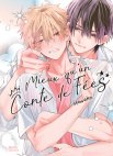 Image 1 : Mieux qu'un conte de fées ! - Livre (Manga) - Yaoi - Hana Collection