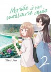 Image 1 : Mariée à ma meilleure amie - Tome 02 - Livre (Manga)
