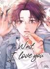 Image 1 : Wait, I Love You - Tome 02 - Livre (Manga) - Yaoi - Hana Collection