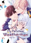 Image 1 : My personal weatherman - Livre (Manga) - Yaoi - Hana Collection