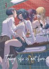 Image 1 : Today, She is not here... - Tome 03 - Livre (Manga)