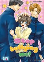 Stop Bullying Me ! - Tome 01 - Livre (Manga) - Yaoi