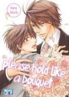 Please Hold Like a Bouquet - Livre (Manga) - Yaoi