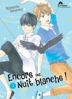 Encore une nuit blanche ! - Tome 02 - Livre (Manga) - Yaoi - Hana Collection