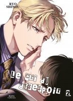 Le Cri du désespoir - Tome 2 - Livre (Manga) - Yaoi - Hana Collection