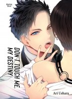 Don't touch me, my destiny - Tome 01 - Livre (Manga) - Yaoi - Hana Book