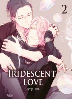 Iridescent love - Tome 02 - Livre (Manga) - Yaoi - Hana Book