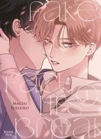 Fake Fact Lips Break - Tome 01 - Livre (Manga) - Yaoi - Hana Book