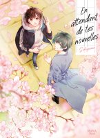En attendant de tes nouvelles - Livre (Manga) - Yaoi - Hana Book