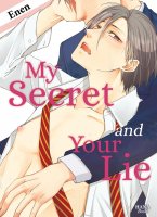 My Secret and Your Lie - Livre (Manga) - Yaoi - Hana Book