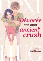 Dévorée par mon ancien crush - Livre (Manga)