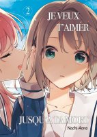 Je veux t'aimer jusqu'à ta mort - Tome 02 - Livre (Manga)