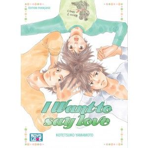 I Want To Say Love - Livre (Manga) - Yaoi