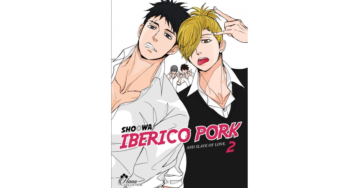Iberico Pork and slave love - Tome 02 | Hana Book : Manga Yaoi numérique