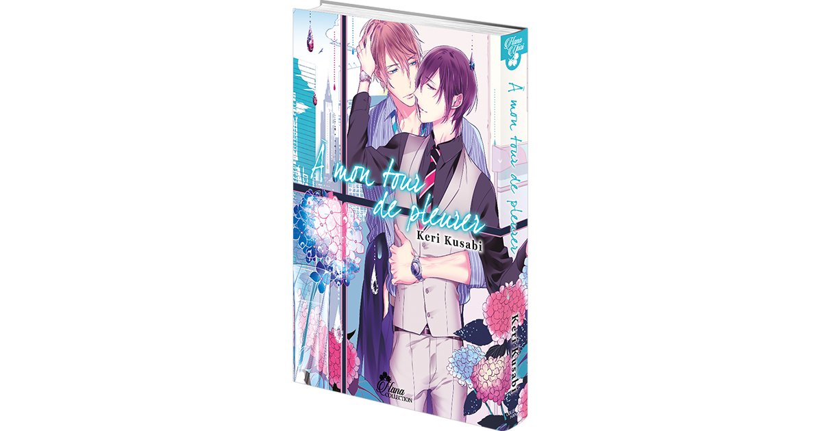 A Mon Tour De Pleirer Scan Yaoi Vf A mon tour de pleurer - Tome 1 - Livre (Manga) - Yaoi - Hana - Keri